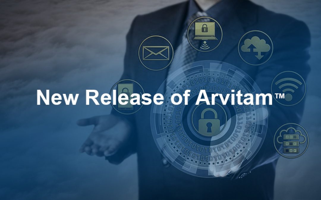 Infotel Announces New Release of Arvitam™ Records Info Management Solution Further Improving Enterprise Archiving Standardization and Enterprise Data Security/Compliance