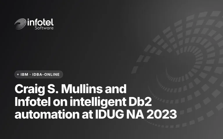 Infotel and Craig S. Mullins Team up for Intelligent Automation Presentation at IDUG NA 2023
