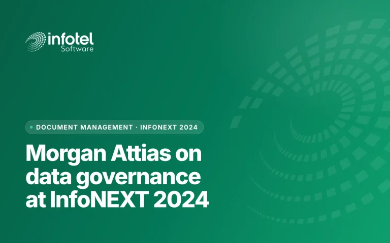 At Transformative, New RIM/IG Conference InfoNEXT, Infotel’s Morgan Attias Spoke on Data Governance for Records Management