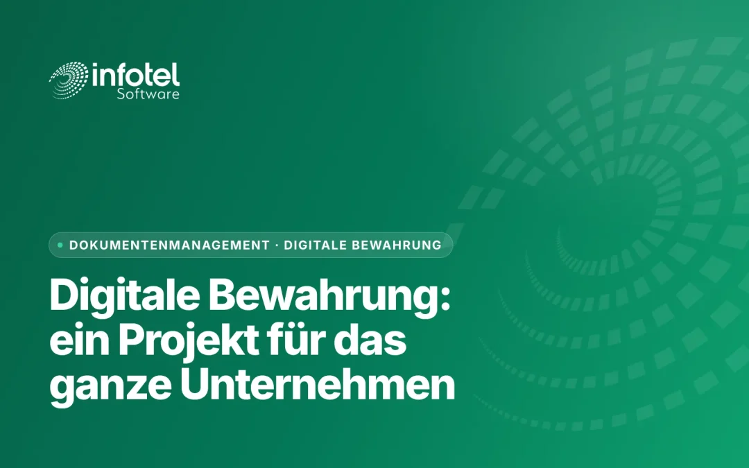 Die digitale Bewahrung ist ein Projekt, das alle an Bord erfordert, vom Technischen hin zu rechtlichen Aspekten verschiebt, aber versteht die Führungsebene wirklich das Paradigma?
