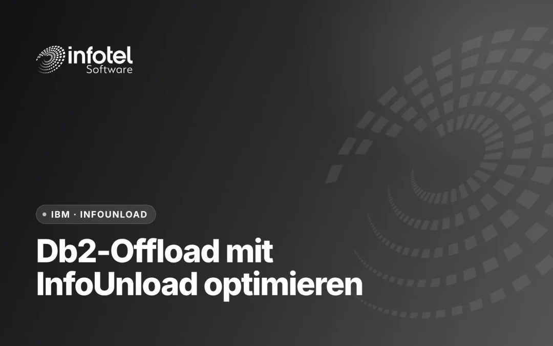 Optimierung des DB2-Offloads mit InfoUnload
