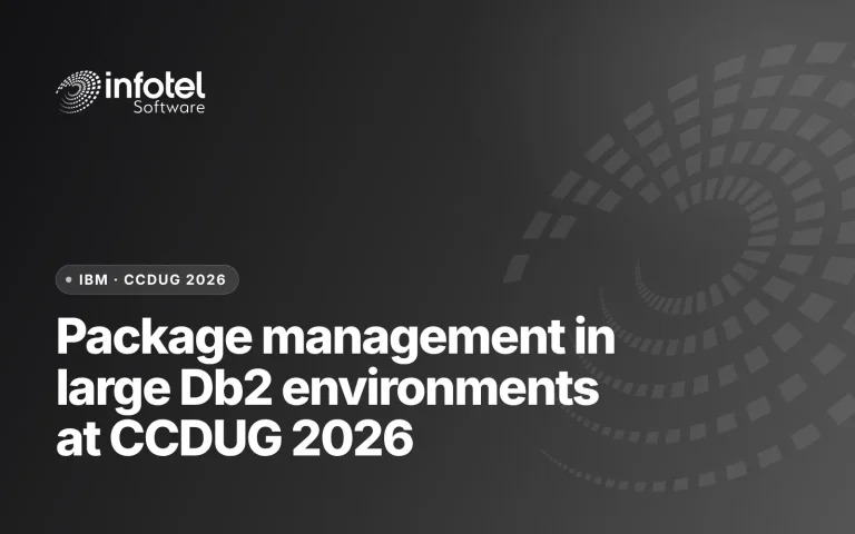 Infotel to Present at CCDUG 2026 in Toronto: “Package Management in Large z/OS Db2 Environments”